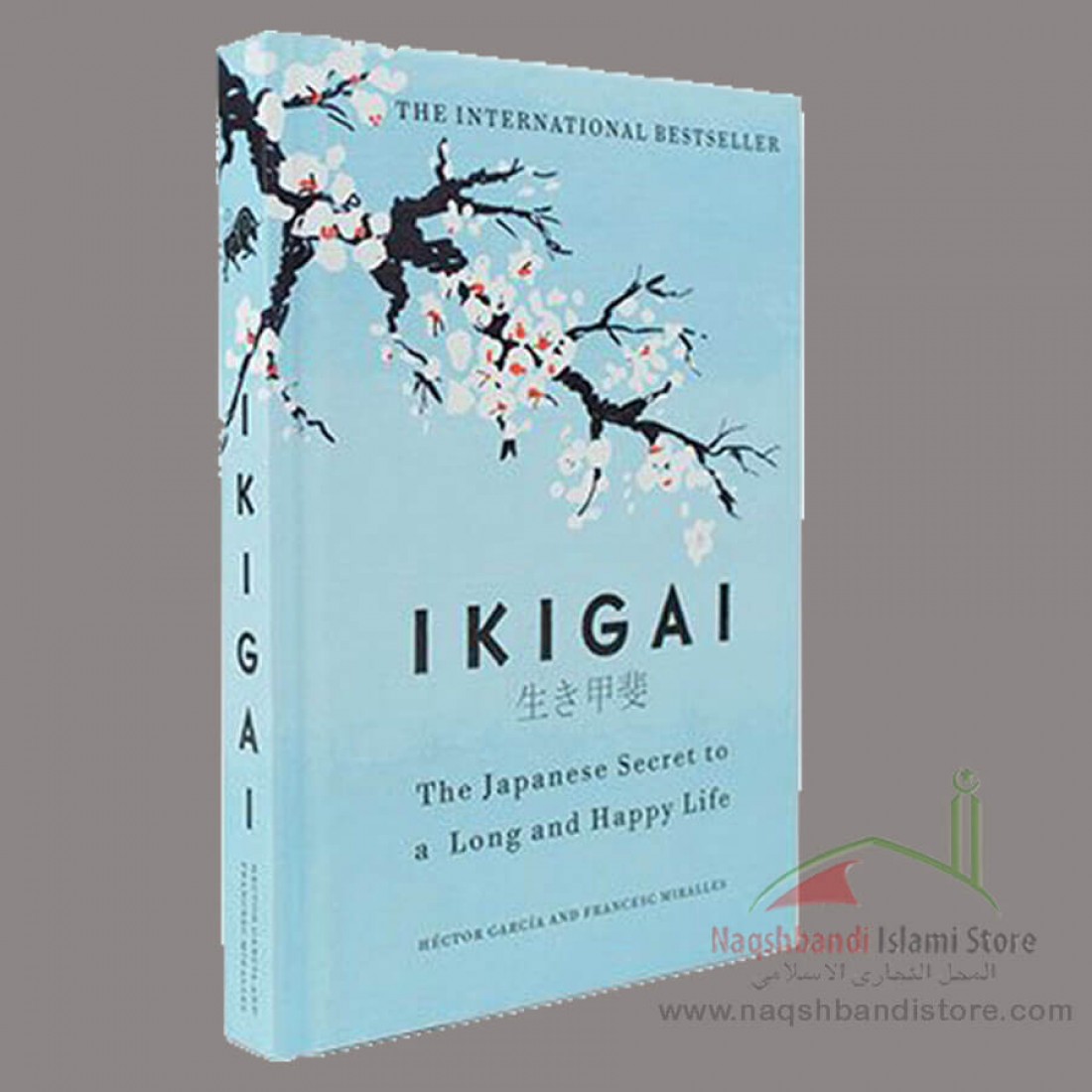 Ikigai The Japanese Secret To A Long And Happy Life Paperback